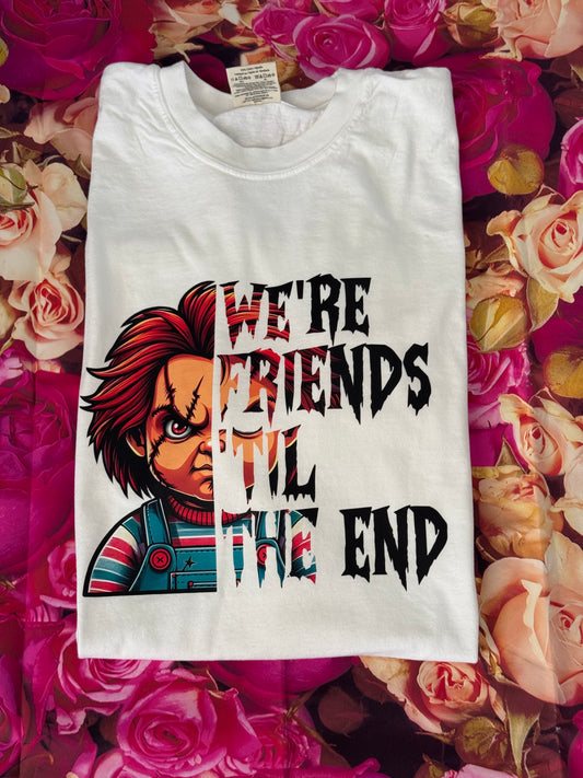 We’re Friends ‘Til The End